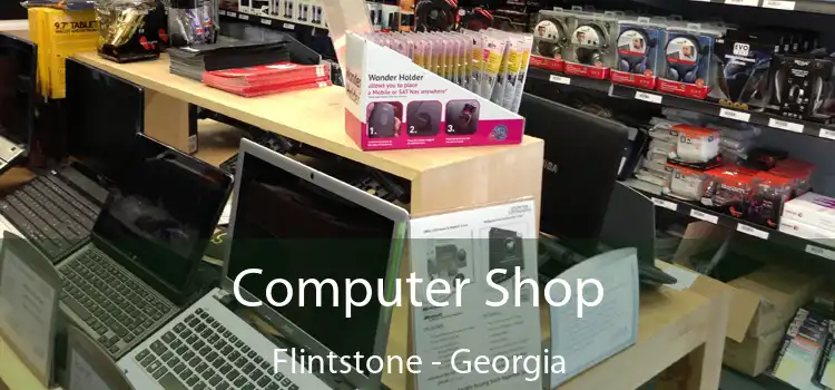 Computer Shop Flintstone - Georgia