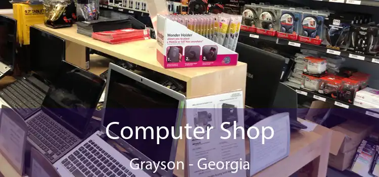 Computer Shop Grayson - Georgia