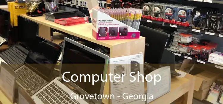 Computer Shop Grovetown - Georgia