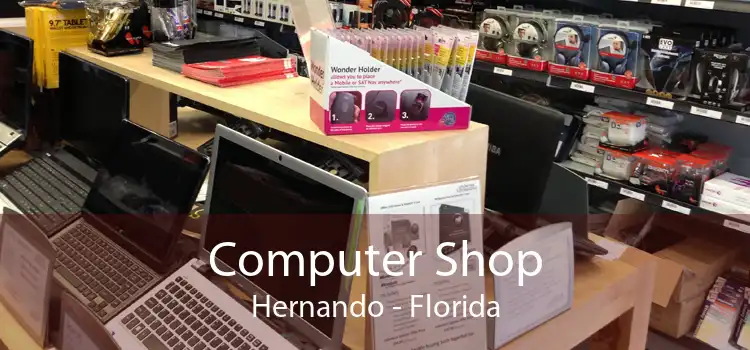 Computer Shop Hernando - Florida