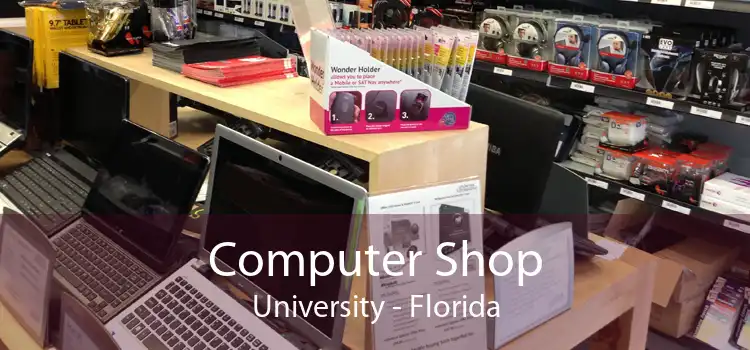 Computer Shop University - Florida