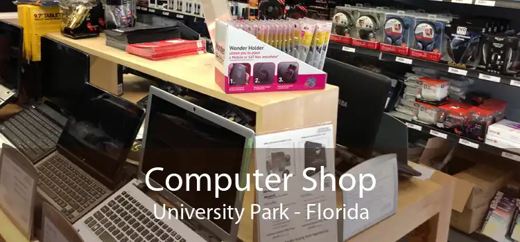 Computer Shop University Park - Florida