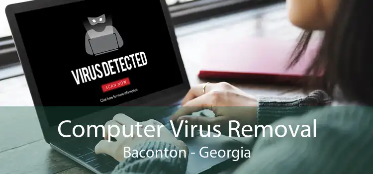 Computer Virus Removal Baconton - Georgia