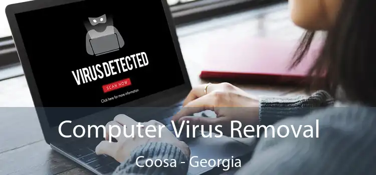 Computer Virus Removal Coosa - Georgia