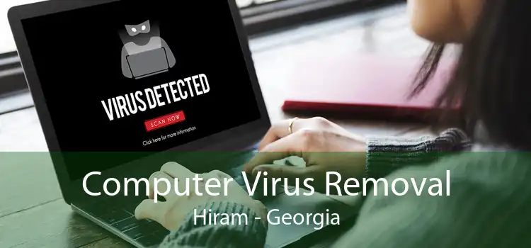 Computer Virus Removal Hiram - Georgia