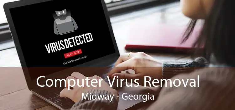 Computer Virus Removal Midway - Georgia