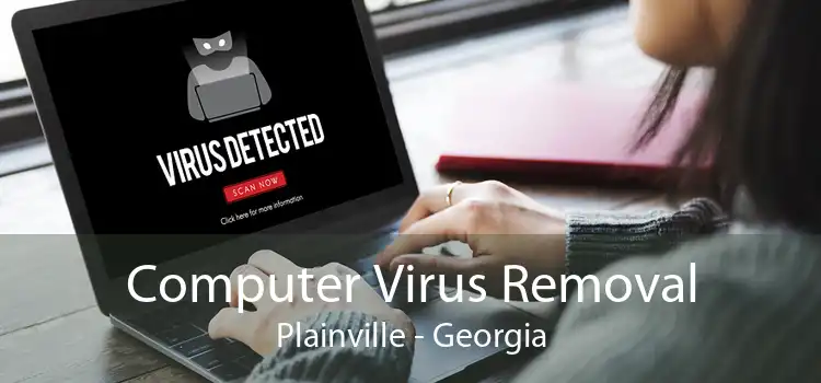 Computer Virus Removal Plainville - Georgia