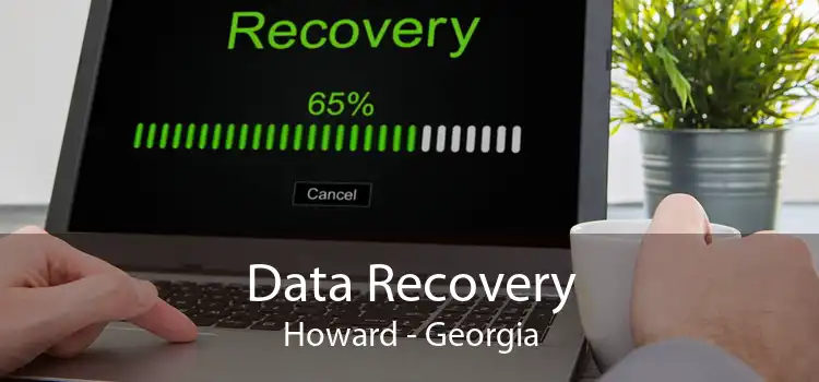 Data Recovery Howard - Georgia