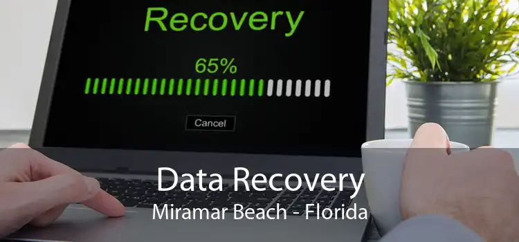 Data Recovery Miramar Beach - Florida