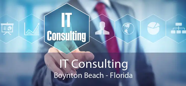 IT Consulting Boynton Beach - Florida