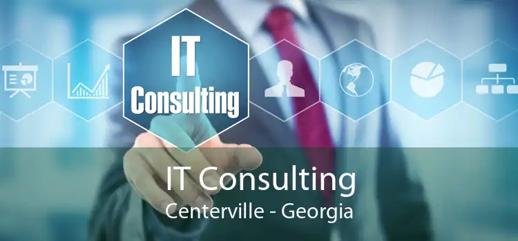 IT Consulting Centerville - Georgia