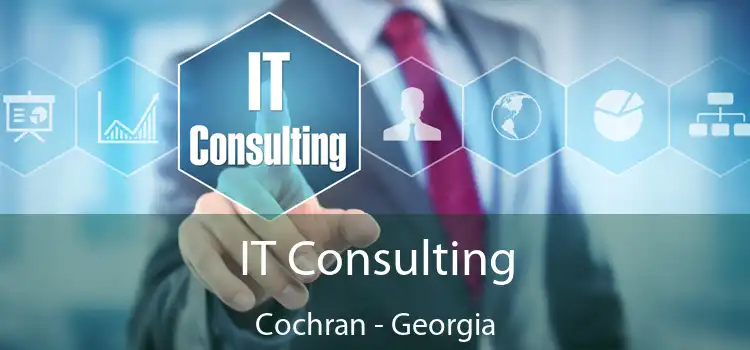 IT Consulting Cochran - Georgia