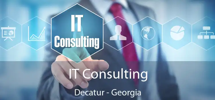 IT Consulting Decatur - Georgia