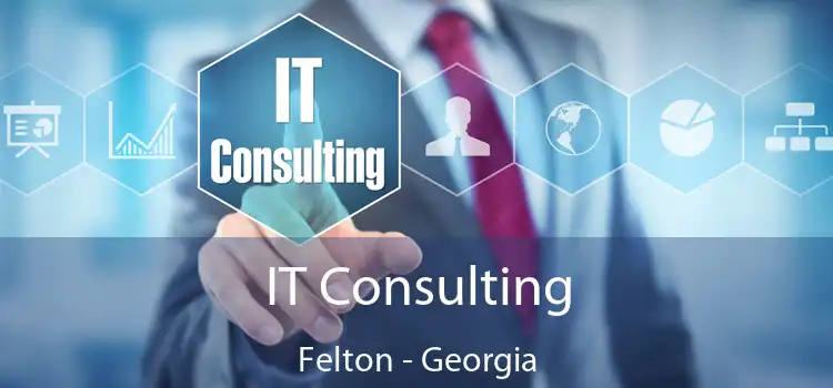 IT Consulting Felton - Georgia