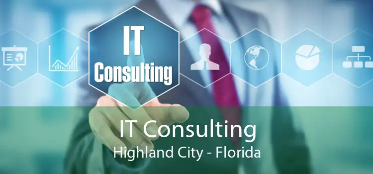 IT Consulting Highland City - Florida