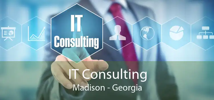 IT Consulting Madison - Georgia
