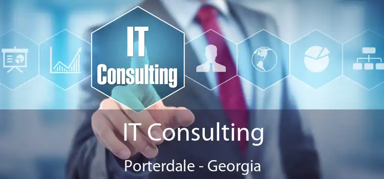 IT Consulting Porterdale - Georgia