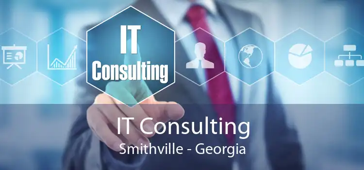 IT Consulting Smithville - Georgia