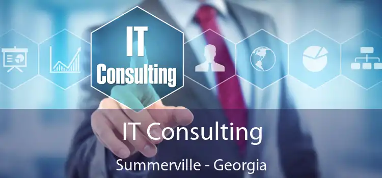 IT Consulting Summerville - Georgia