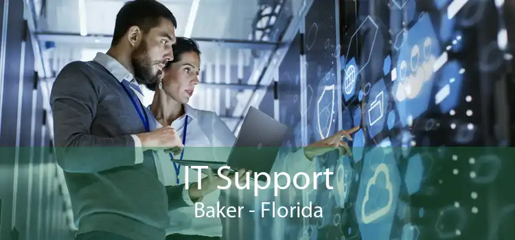IT Support Baker - Florida