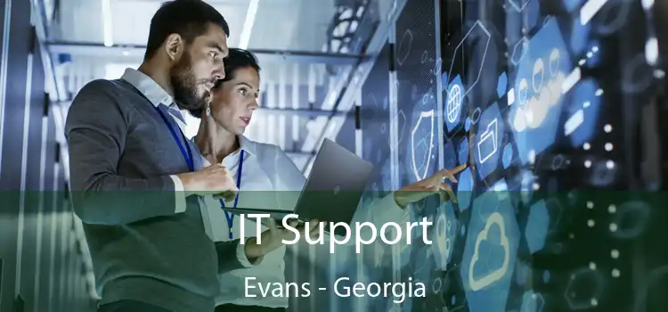 IT Support Evans - Georgia