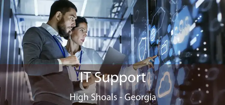 IT Support High Shoals - Georgia