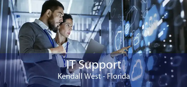 IT Support Kendall West - Florida