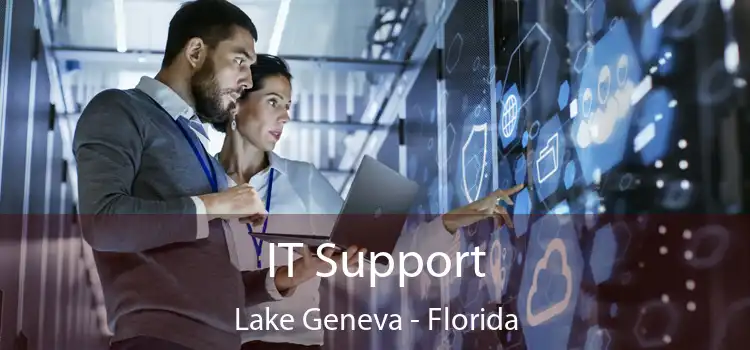 IT Support Lake Geneva - Florida