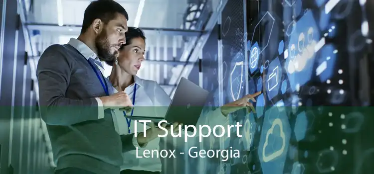 IT Support Lenox - Georgia