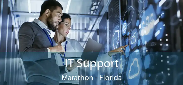 IT Support Marathon - Florida