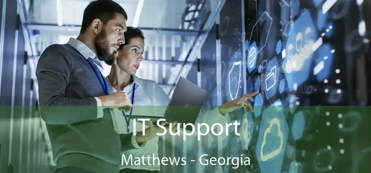IT Support Matthews - Georgia