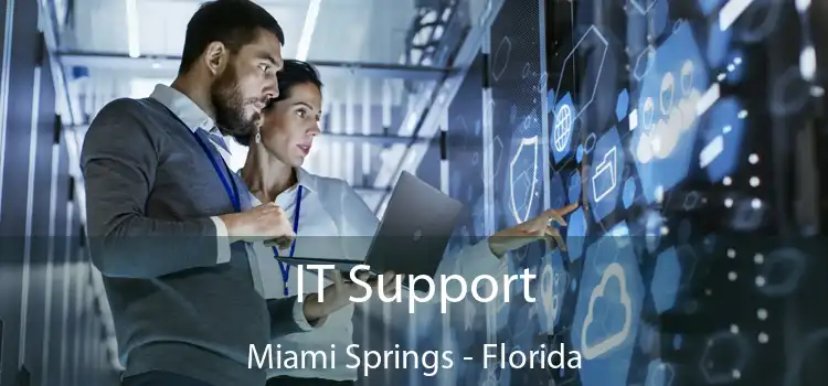IT Support Miami Springs - Florida