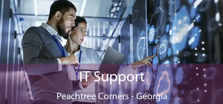 IT Support Peachtree Corners - Georgia