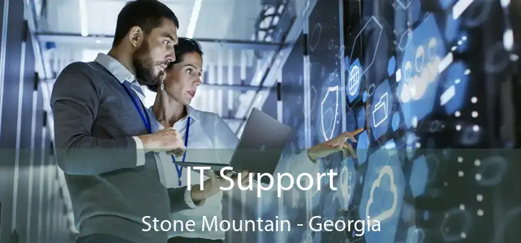 IT Support Stone Mountain - Georgia