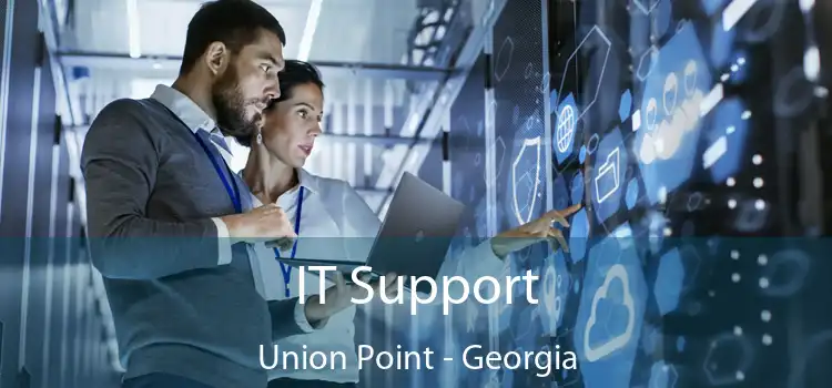 IT Support Union Point - Georgia