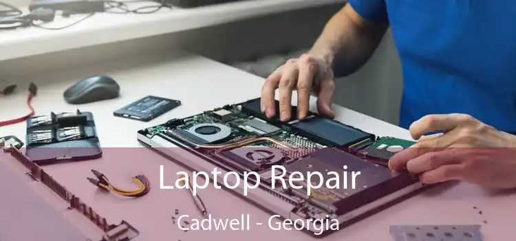 Laptop Repair Cadwell - Georgia