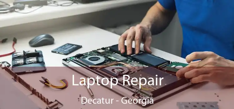 Laptop Repair Decatur - Georgia